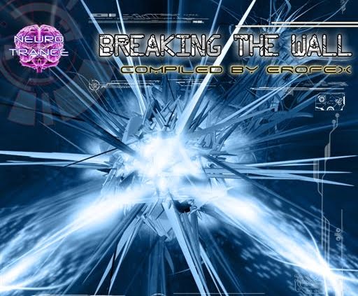 VA - Breaking The Wall - Neurotrance Records
