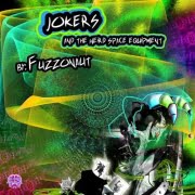 Fuzzonaut – Jokers and the weird space equipment Fuzzonaut - Jokers and the weird space equipment