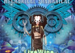 LiveWire - Mechanical Shamanical - Neurotrance Records