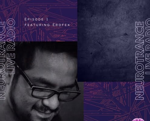 Neurotrance Radio 001 featuring Erofex