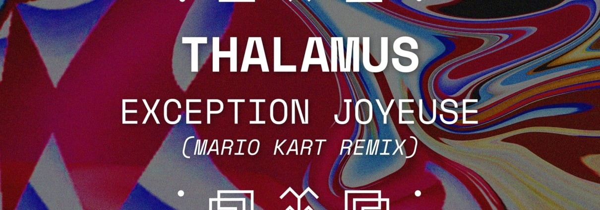 THALAMUS - Exception Joyeuse (Mario Kart Remix)