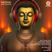 Rajyog - Ear Drops EP - Neurotrance Records 2022 - NEU084