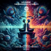 Le Guide – The Experience of Duality Le Guide - The Experience of Duality